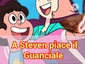 A Steven piace il Guanciale (Mashup fatto da me!) (