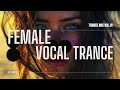 Best of Female Dream Trance Volumen One  - #trance_remix #trancemusic