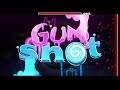 Gumshot 100% | [INSANE DEMON] | Geometry Dash 2.11