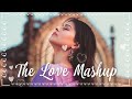 The Love Mashup 2023 😍 Best of Arijit Singh, Jubin Nautiyal, Atif Aslam | #love #romantic