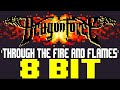 Through The Fire and Flames (2022 Remaster) [8 Bit Tribute to DragonForce] - 8 Bit Universe