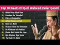 The top 10 Naats Of Qari Waheed Qasmi