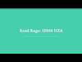 Road Rage HN66 HXA - Conviction (Read description and comments)