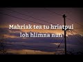 SaiWanah x Mary Dawngi - KA PA KHUMA - Lyrics Video