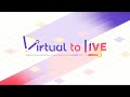 NIJISANJI にじさんじ - Virtual to LIVE 【instrumental】