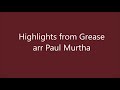 Highlights from Grease arranged by Paul Murtha