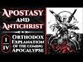 Apostasy and Antichrist - Part I