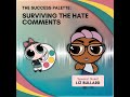 Surviving the Hate Comments