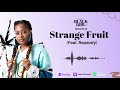 Dear Black Girl: Strange Fruit (Rapsody)