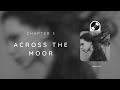 Chapter 3: Across the Moor | The Secret Garden Audiobook
