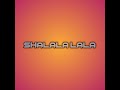 Shalala Lala (Remix)