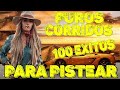 PUROS CORRIDOS CON BANDA - LAS 100 EXITOS PARA PISTEAR