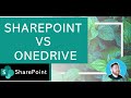 Are SharePoint and OneDrive the same? | sharepoint versus onedrive