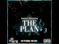 Paris Troopa X DJ Notes - The Plan (Official Audio) #ThePlan