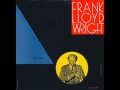 Frank Lloyd Wright on record, side 2