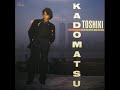 Toshiki Kadomatsu - Hatsu Koi