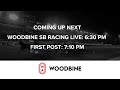 Woodbine Mohawk Park Live Stream -  Friday, July 5, 2024