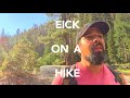 EICK on a HIKE Episode 11: Sequoia National Park