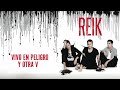 Reik - Peligro (Letra / Lyrics)