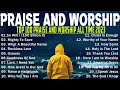 Top Christian Worship Songs - Best Praise And Worship Songs Playlist 2024