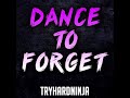 Dance to Forget (feat. Nina Zeitlin)