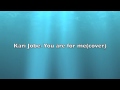 Kari Jobe-You are for me (cover)