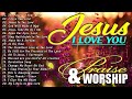 Best Morning Worship Songs 🙏 Top 100 Christian Praise And Worship Songs 2024 🙏 Blessings
