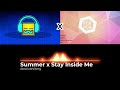 Summer x Stay Inside Me