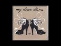 My Dear Disco (Ella Riot) - 