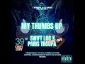 Swift Loc - Don't Play With Me Ft. Paris Troopa #MyThumbsUp