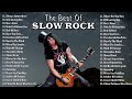 Led Zeppelin, Aerosmith, Nirvana, Bon Jovi, U2, Scorpions, Guns N Roses 🥁 Best Slow Rock Songs Ever