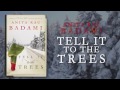 Book Trailer Tell It To The Trees, Tracy Pfau dialect narrator