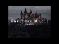 Careless Music | Castles