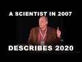 A Scientist in 2007 Predicts the 2020 Pandemic