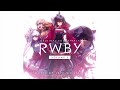 RWBY Vol. 5 Score | Look Who's Talking (Cinder vs. Raven), All Things Must Die (full ver.)