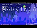 [VERIFIED] Marvinca by BostonG4mer | Geometry Dash