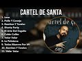 Cartel De Santa 2024 MIX Las Mejores Canciones - Leve, Pollo Y Conejo, Bombos Y Tarolas, Shorty ...