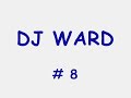 Dj Ward Highlights #8