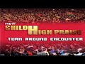 NEW #SHILOH HIGH PRAISE #TURN #AROUND ENCOUNTER 2021 NON STOP HIGH PRAISE 🎹🎵 🎵🎵🎵