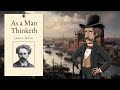 As a Man Thinketh by James Allen [Audiobook]