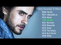 🔥Thirty Seconds to Mars Top Hits 🔥🔥🔥Thirty Seconds to Mars Best songs !!!🔥