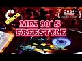 MIX 80'S❤️ #RETRODISCO FREESTYLE