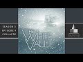 The White Vault | Season 3 | Ep. 9 | Collapse