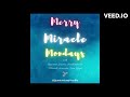 Merry Miracle Mondays return Monday, Dec. 5th!