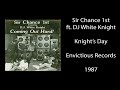 Sir Chance 1st ft. DJ White Knight - Knight's Day (Envictious Records, 1987) Nashville, TN Hip Hop