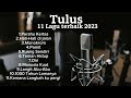TULUS_11 LAGU TERBAIK 2023