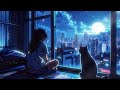 Chill Vibes Night - Lofi Hip Hop Mix [ Chill Beats To Relax / Study To ]