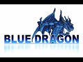 Blue Dragon-Dragon Fight!