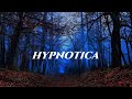 HYPNOTICA - The Black Forest!   A new audio experience!