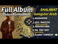 FULL ALBUM Shalawat Cep Sanud - Gangster Arab Special Ramadhan #cepsanud #gangsterarab #shalawat